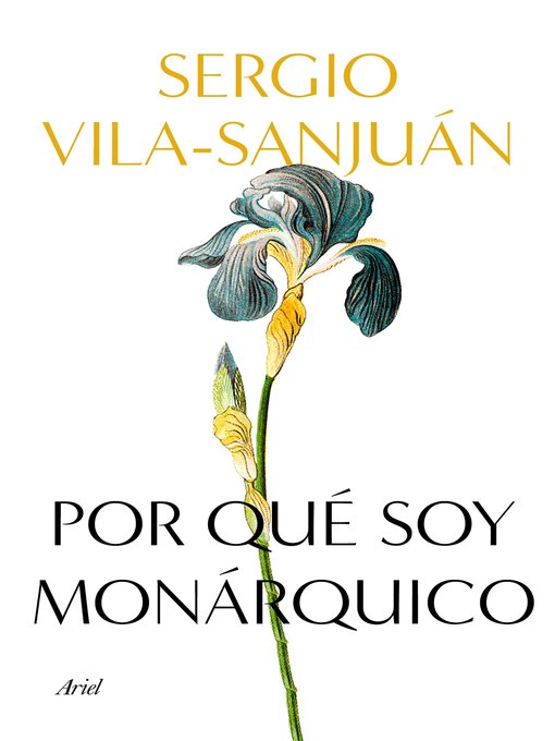 Title details for Por qué soy monárquico by Sergio Vila-Sanjuán - Available
